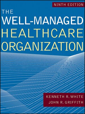 cover image of The Well-Managed Healthcare Organization